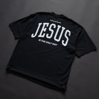 JESUS IS THE ONLY WAY OVERSIZE T-SHIRT IN BLACK