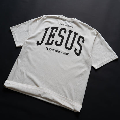 JESUS IS THE ONLY WAY OVERSIZE T-SHIRT IN CREAM