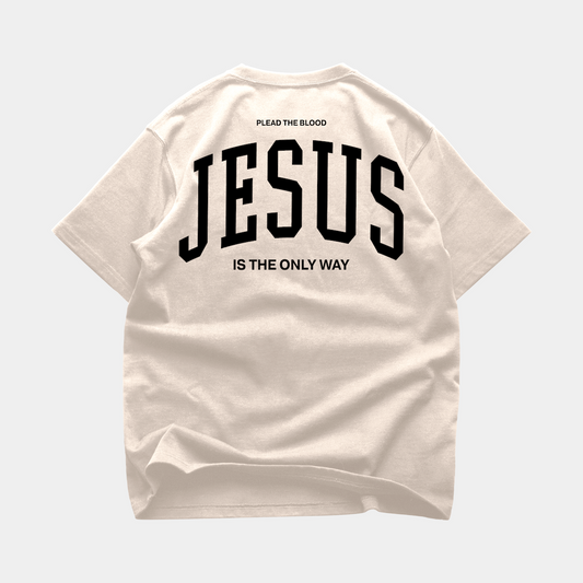JESUS IS THE ONLY WAY OVERSIZE T-SHIRT IN CREAM