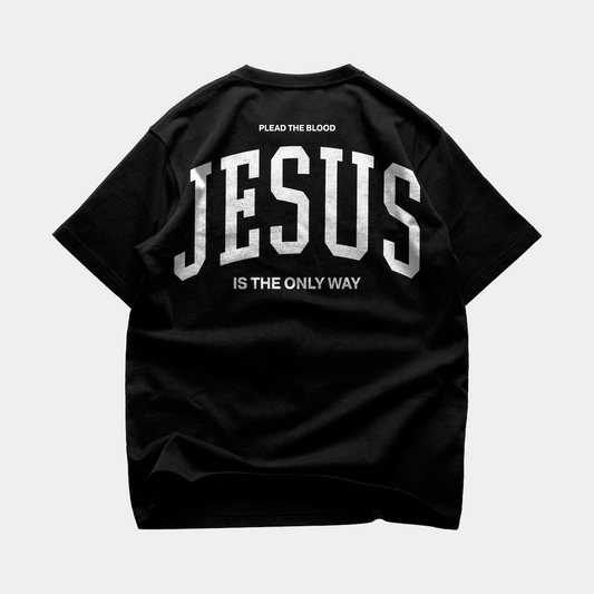 JESUS IS THE ONLY WAY OVERSIZE T-SHIRT IN BLACK